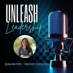 Unleash Leadership Podcast